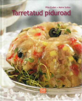 Tarretatud piduroad - Maire Suitsu, Pille Enden