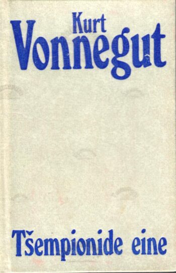 Tšempionide eine - Kurt Vonnegut Tšempionide eine - Kurt Vonnegut