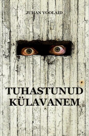 Tuhastunud külavanem - Juhan Voolaid