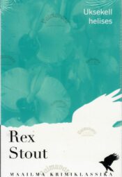 Uksekell helises - Rex Stout