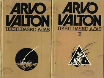 Üksildased ajas I ja II - Arvo Valton
