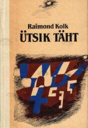 Ütsik täht. Võõral maal kirjutatud laulud - Raimond Kolk Ütsik täht. Võõral maal kirjutatud laulud - Raimond Kolk
