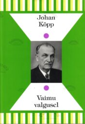 Vaimu valgusel - Johan Kõpp