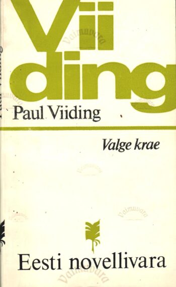 Valge krae - Paul Viiding Valge krae - Paul Viiding