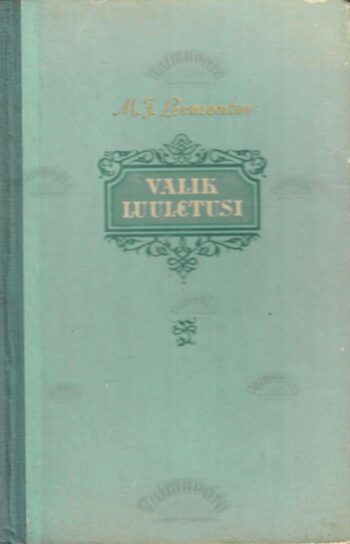 Valik luuletusi - Mihhail Lermontov Valik luuletusi - Mihhail Lermontov