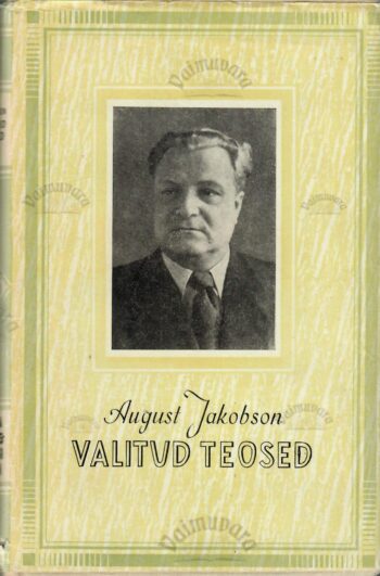 Valitud teosed. Miika Valtsbergi roim - August Jakobson