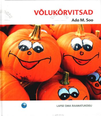 Võlukõrvitsad - Ada M. Soo
