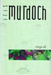 Võrgu all - Iris Murdoch