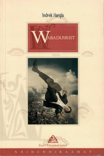 Wabadusrist - Indrek Hargla Wabadusrist - Indrek Hargla