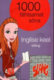 1000 tähtsamat sõna. Inglise keel. Släng 1000 tähtsamat sõna. Inglise keel. Släng
