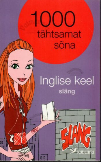 1000 tähtsamat sõna. Inglise keel. Släng