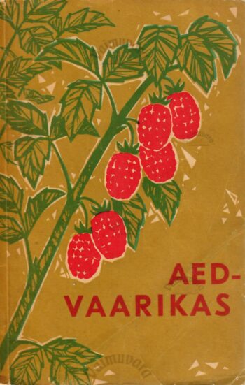 Aedvaarikas - Johannes Parksepp Aedvaarikas - Johannes Parksepp