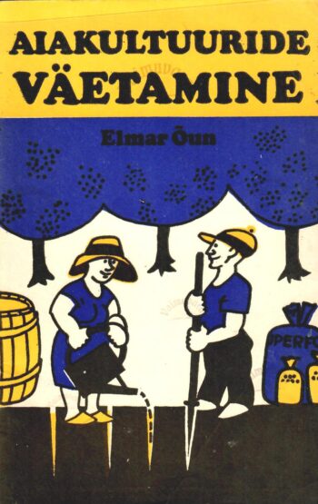 Aiakultuuride väetamine - Elmar Õun, 1980