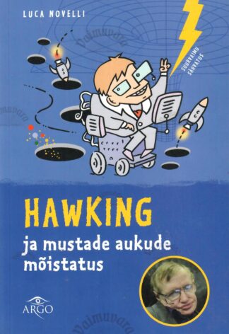 Hawking ja mustade aukude mõistatus - Luca Novelli