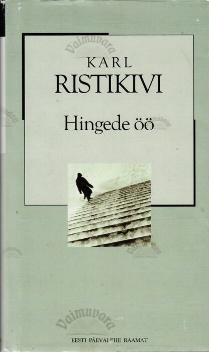 Hingede öö. XX sajandi romaan - Karl Ristikivi
