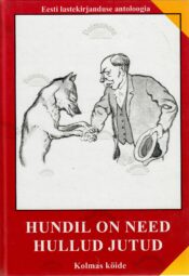 Hundil on need hullud jutud