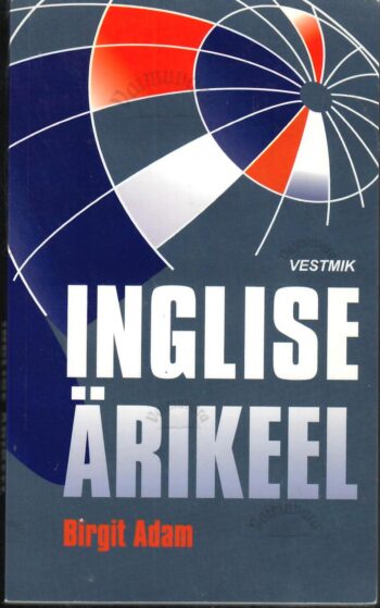 Inglise ärikeel. Vestmik- Birgit Adam Inglise ärikeel. Vestmik- Birgit Adam