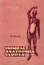 Inimese anatoomia üldosa - Gerhard Rooks Inimese anatoomia üldosa - Gerhard Rooks