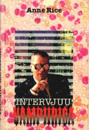 Intervjuu vampiiriga - Anne Rice