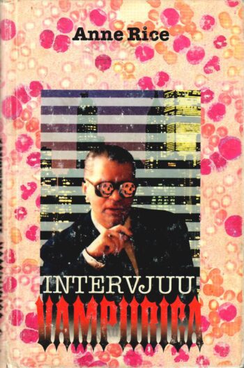 Intervjuu vampiiriga - Anne Rice