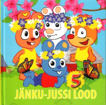 Jänku-Jussi lood 5 - Jaanus Leoste, Janika Leoste