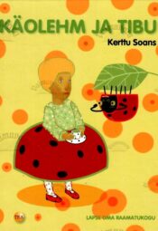 Käolehm ja tibu - Kerttu Soans