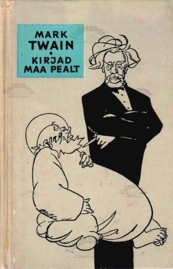 Kirjad maa pealt - Mark Twain Kirjad maa pealt - Mark Twain