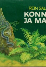 Konnad ja maod - Rein Saluri Konnad ja maod - Rein Saluri