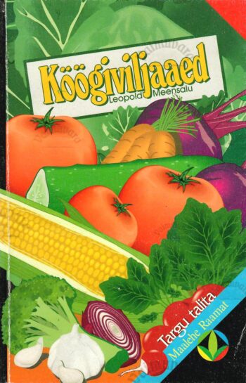 Köögiviljaaed - Leopold Meensalu Köögiviljaaed - Leopold Meensalu