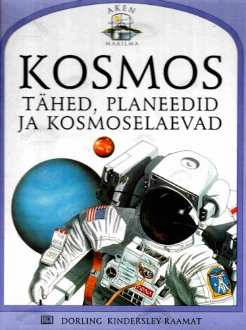 Kosmos. Tähed, planeedid ja kosmoselaevad - Sue Becklake