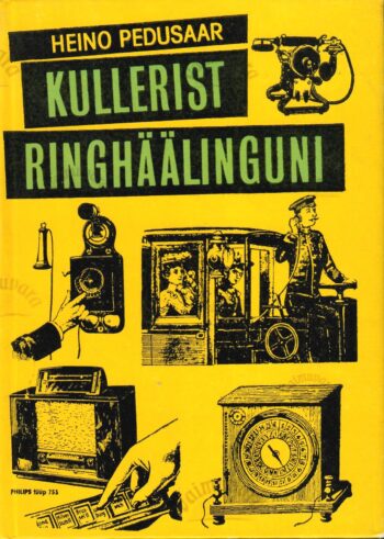 Kullerist ringhäälinguni - Heino Pedusaar Kullerist ringhäälinguni - Heino Pedusaar