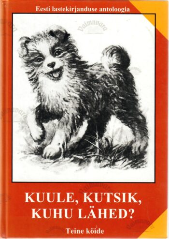 Kuule, kutsik, kuhu lähed?
