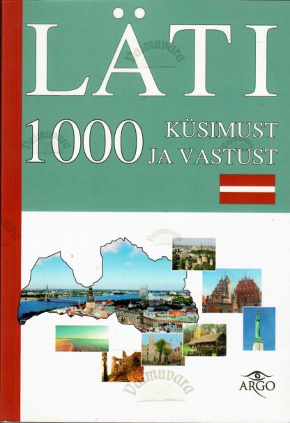 Läti. 1000 küsimust ja vastust