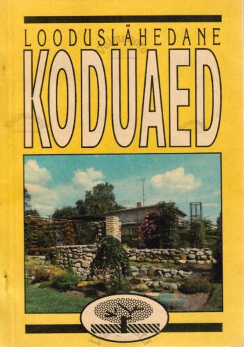 Looduslähedane koduaed Looduslähedane koduaed