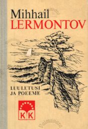 Luuletusi ja poeeme - Mihhail Lermontov Luuletusi ja poeeme - Mihhail Lermontov