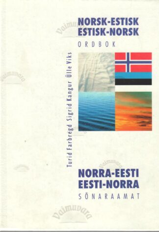 Norsk-estisk estisk-norsk ordbok = Norra-eesti eesti-norra sõnaraamat