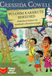 Puuonni kaksikute seiklused. Kaksikud kohtuvad tundmatu dinosaurusega - Cressida Cowell Puuonni kaksikute seiklused. Kaksikud kohtuvad tundmatu dinosaurusega - Cressida Cowell