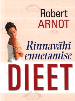 Rinnavähi ennetamise dieet – Robert Arnot