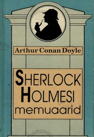 Sherlock Holmesi memuaarid - Arthur Conan Doyle