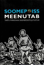 Soomepoiss meenutab. Tartu piirkonna soomepoiste jutustusi