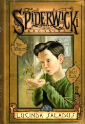 Spiderwicki kroonika 3. raamat. Lucinda saladus - Tony DiTerlizzi, Holly Black Spiderwicki kroonika 3. raamat. Lucinda saladus - Tony DiTerlizzi, Holly Black