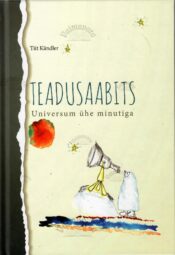Teadusaabits. Universum ühe minutiga - Tiit Kändler