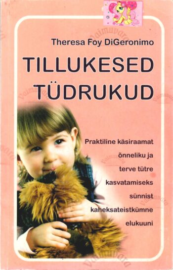 Tillukesed tüdrukud - Theresa Foy DiGeronimo Tillukesed tüdrukud - Theresa Foy DiGeronimo