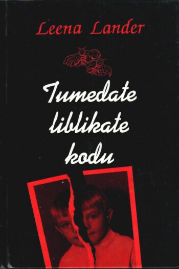 Tumedate liblikate kodu - Leena Lander