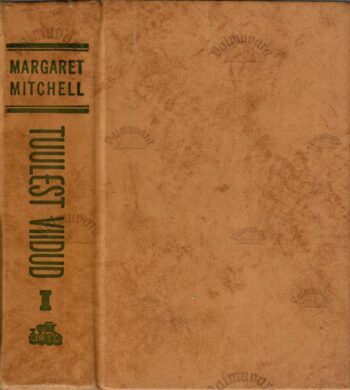 Tuulest viidud I - Margaret Mitchell