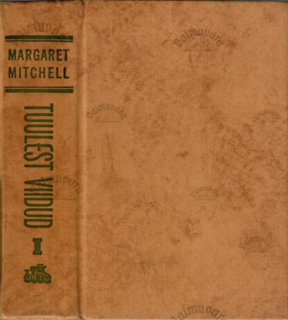 Tuulest viidud I - Margaret Mitchell