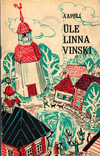 Üle linna Vinski - Aapeli