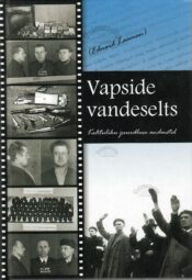 Vapside vandeselts. Kohtuliku juurdluse andmetel - (Eduard Laaman) Vapside vandeselts. Kohtuliku juurdluse andmetel - (Eduard Laaman)