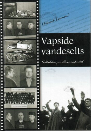 Vapside vandeselts. Kohtuliku juurdluse andmetel - (Eduard Laaman)