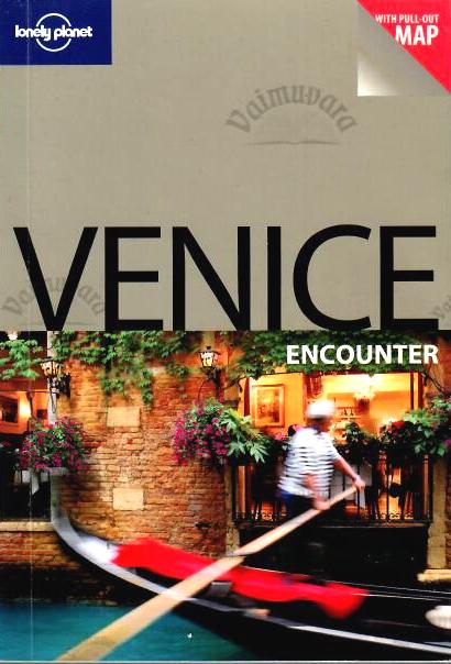 Venice Encounter - Alison Bing. Lonely Planet. Encounter Guide Book